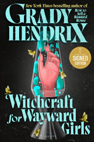 Witchcraft for Wayward Girls (Signed Book)