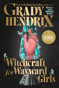 Witchcraft for Wayward Girls (Signed B&N Exclusive Edition)