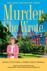 Title: Murder, She Wrote: A Body in Boston, Author: Jessica Fletcher