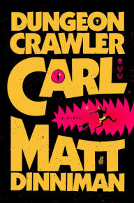 Title: Dungeon Crawler Carl, Author: Matt Dinniman