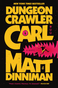 Title: Dungeon Crawler Carl (Dungeon Crawler Carl Series #1), Author: Matt Dinniman