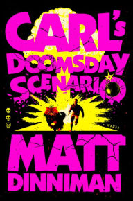 Title: Carl's Doomsday Scenario, Author: Matt Dinniman