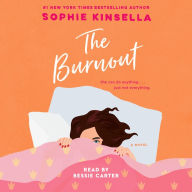 Title: The Burnout: A Novel, Author: Sophie Kinsella