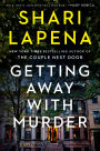Getting Away with Murder: A Novel