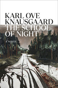 Title: The School of Night: A Novel, Author: Karl Ove Knausgaard