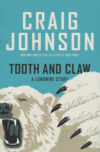 Tooth and Claw: A Longmire Story