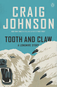 Title: Tooth and Claw: A Longmire Story, Author: Craig Johnson