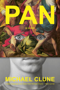 Title: Pan: A Novel, Author: Michael Clune