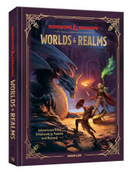 Pdf download of free ebooks Dungeons & Dragons Worlds & Realms: Adventures from Greyhawk to Faerûn and Beyond by Adam Lee, Official Dungeons & Dragons Licensed English version 9780593835500 