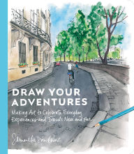 English audio books with text free download Draw Your Adventures: Making Art to Celebrate Everyday Experiences and Travels Near and Far
