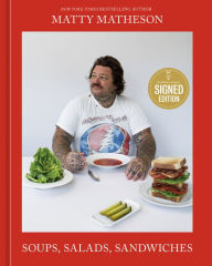 Download free books for iphone 4 Matty Matheson: Soups, Salads, Sandwiches: A Cookbook 9780593836989 RTF DJVU by Matty Matheson