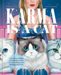 Alternative view 1 of Karma Is a Cat: The True Stories of Meredith Grey, Olivia Benson, and Benjamin Button Swift