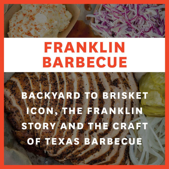 The Complete Franklin Barbecue Collection [Special Edition, Three-Book Boxed Set]: Franklin Barbecue, Franklin Steak, and Franklin Smoke