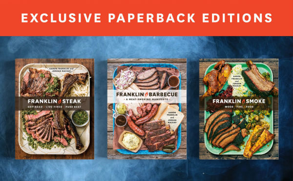 The Complete Franklin Barbecue Collection [Special Edition, Three-Book Boxed Set]: Franklin Barbecue, Franklin Steak, and Franklin Smoke