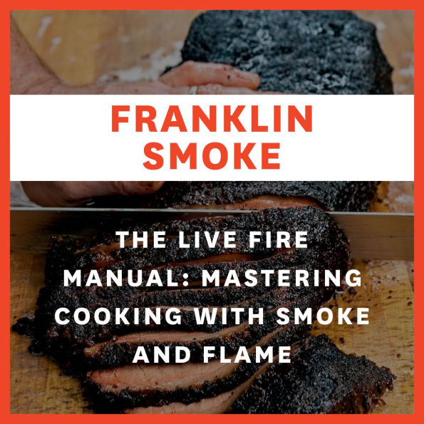 The Complete Franklin Barbecue Collection [Special Edition, Three-Book Boxed Set]: Franklin Barbecue, Franklin Steak, and Franklin Smoke