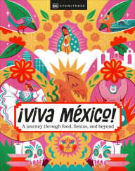 Title: ¡Viva Mexico!, Author: DK Travel