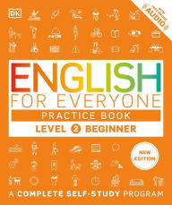 Free ebook download for mobipocket English for Everyone Practice Book Level 2 Beginner: A Complete Self-Study Program PDB PDF (English literature) by DK 9780593842294