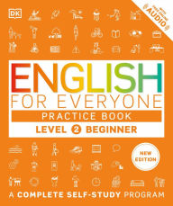 English for Everyone Practice Book Level 2 Beginner: A Complete Self-Study Program