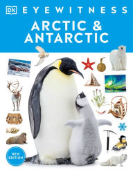 Title: Eyewitness Arctic and Antarctic, Author: DK