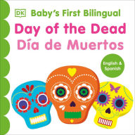 Bilingual Baby's First Day of the Dead - Día de muertos