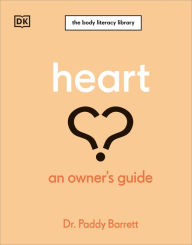 Title: Heart: An Owner's Guide: The Irish Times Number 1 Bestseller, Author: Paddy Barrett