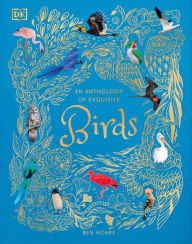 Title: An Anthology of Exquisite Birds, Author: Ben Hoare