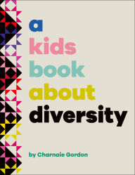 Full pdf books free download A Kids Book About Diversity by Charnaie Gordon 9780593843932 ePub