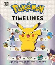 Free ebook download for ipad 2 Pokémon Timelines: A Journey Through the Animated Series  9780593844014 (English Edition) by Katherine Andreou, Glenn Dakin