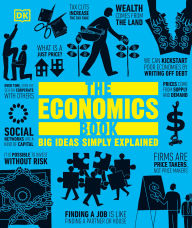 Title: The Economics Book: Big Ideas Simply Explained, Author: DK