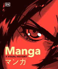 Title: Manga A Visual History, Author: Frederik L. Schodt