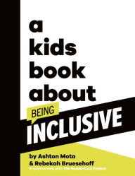 Title: A Kids Book About Being Inclusive, Author: Ashton Mota
