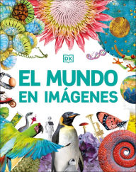 Title: El mundo en imágenes (Our World in Pictures), Author: DK