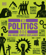 Title: The Politics Book: Big Ideas Simply Explained, Author: DK