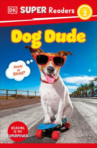Title: DK Super Readers Level 2 Dog Dude, Author: DK