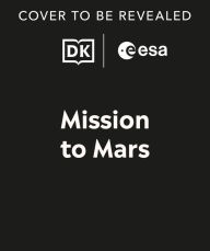 Title: Mission to Mars: Can You Survive in Space?, Author: DK