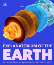 Title: Explanatorium of the Earth: Where the Wonders of the World Are Revealed, Author: DK