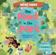 Title: The Pond in the Park: Where Frogs and Friendships Grow, Author: Flo Fielding