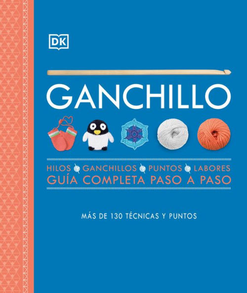 Ganchillo (Crochet): Guía completa paso a paso