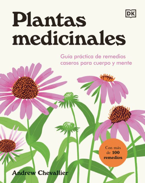 Plantas medicinales (The Home Herbal): Guía práctica de remdios caseros para cuerpo y mente
