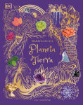 Alternative view 1 of Maravillas del Planeta Tierra (An Anthology of Our Extraordinary Earth)