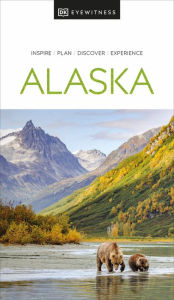 Title: DK Eyewitness Alaska, Author: DK Eyewitness