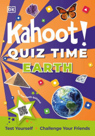 Title: Kahoot! Quiz Time Earth: Test Yourself Challenge Your Friends, Author: DK