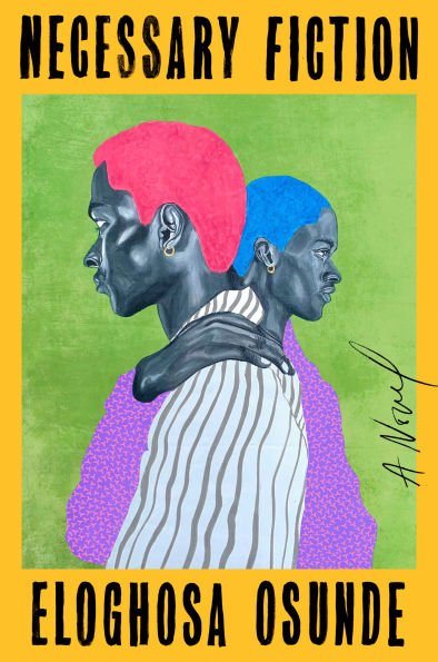 Necessary Fiction: A Novel