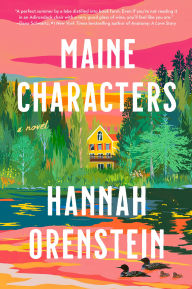 Electronics ebook pdf download Maine Characters: A Novel by Hannah Orenstein 9780593851562