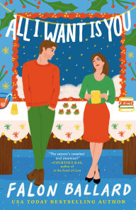 Title: All I Want Is You, Author: Falon Ballard