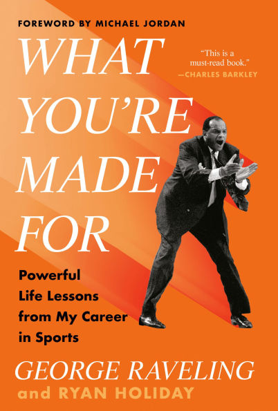 What You're Made For: Powerful Life Lessons from My Career Sports