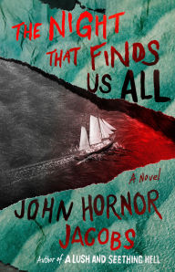 Title: The Night That Finds Us All, Author: John Hornor Jacobs