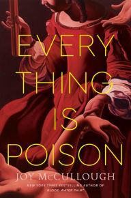 Book download share Everything Is Poison FB2 (English Edition) 9780593855874 by Joy McCullough