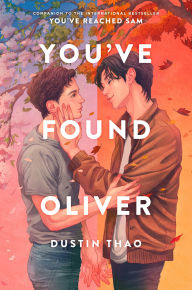 Title: You've Found Oliver, Author: Dustin Thao