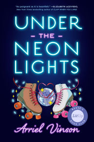 Title: Under the Neon Lights, Author: Arriel Vinson